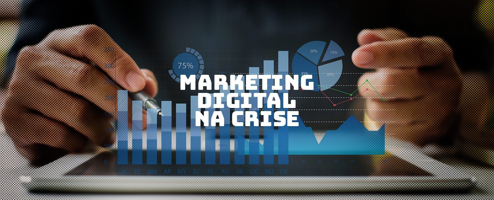 Marketing Digital na Crise