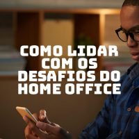 Desafios do Home Office